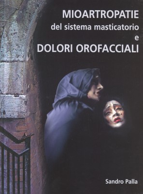 MIOARTROPATIE DEL SISTEMA MASTICATORIO E DOLORI OROFACCIALI